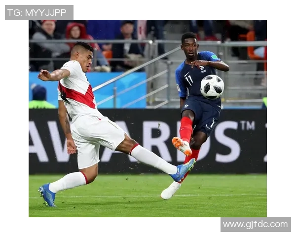 小组赛精彩对决法国队迎战秘鲁队争夺晋级机会